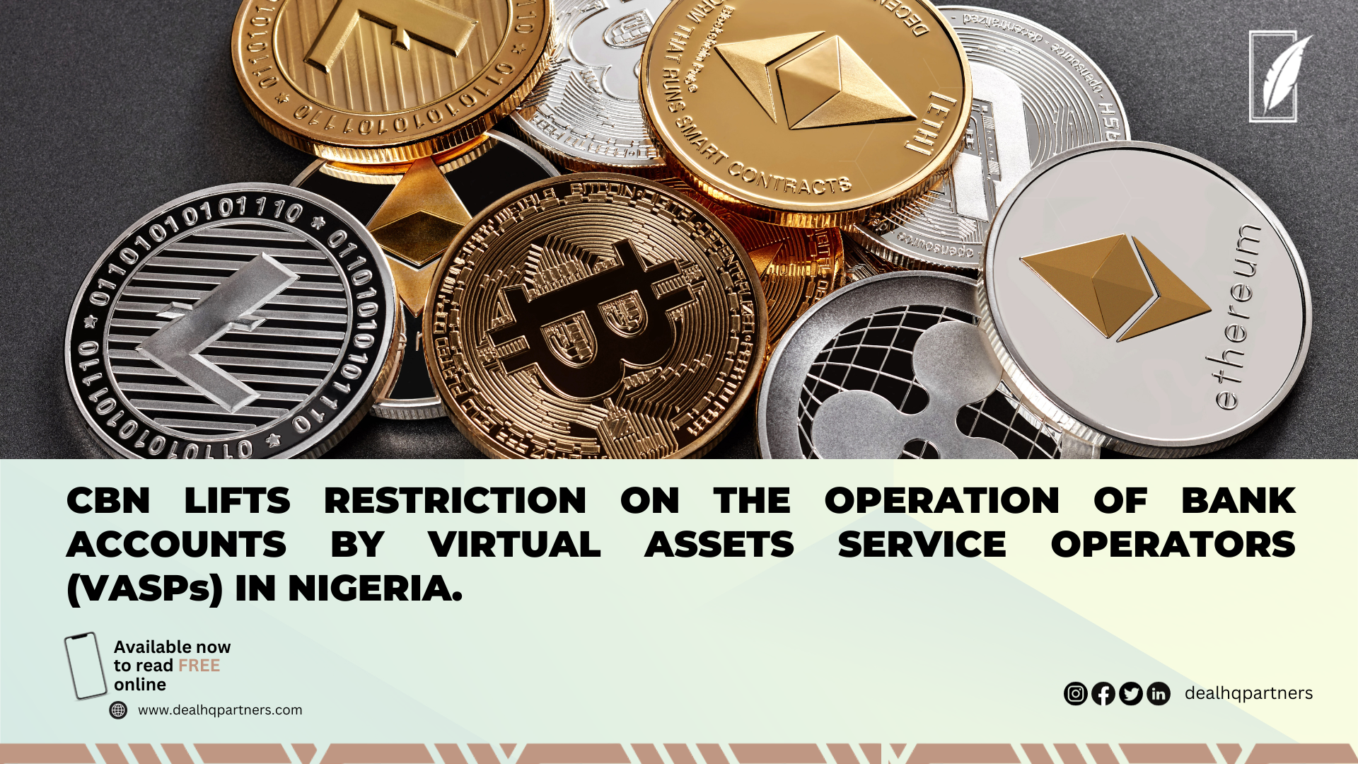 CBN LIFTS RESTRICTION ON THE OPERATION OF BANK ACCOUNTS BY VIRTUAL ASSETS SERVICE OPERATORS (VASPs) IN NIGERIA.
